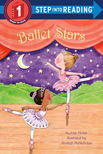 Ballet Stars (Step Into Reading - Level 1 - Quality): Step Into Reading 1