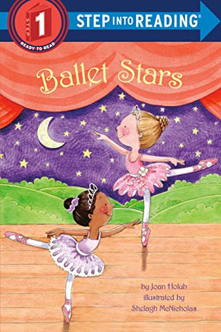 Ballet Stars (Step Into Reading - Level 1 - Quality): Step Into Reading 1