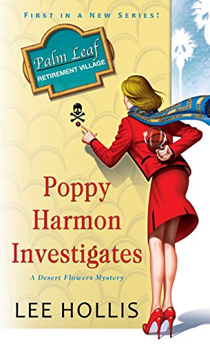 Poppy Harmon Investigates (A Desert Flowers Mystery): 1