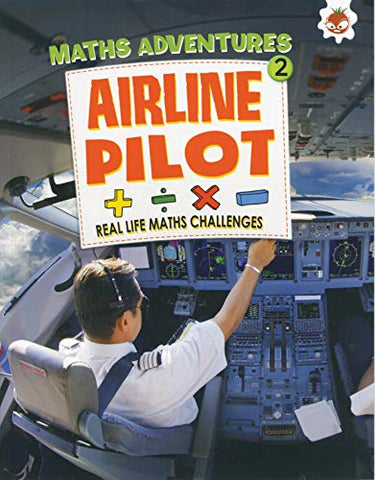 Airline Pilot - Maths Adventure 2 (Maths Adventures 2)