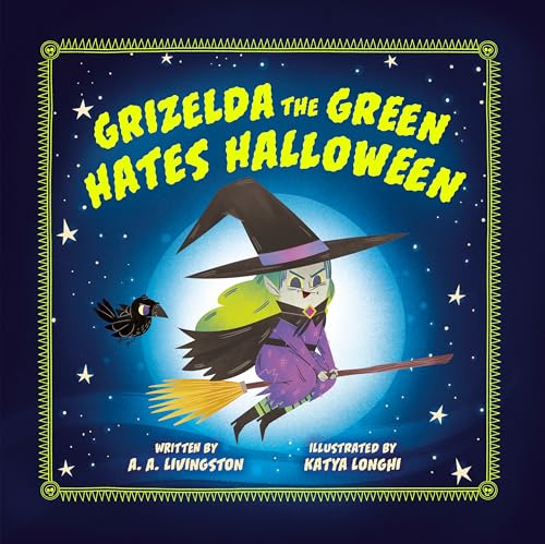 Grizelda the Green Hates Halloween