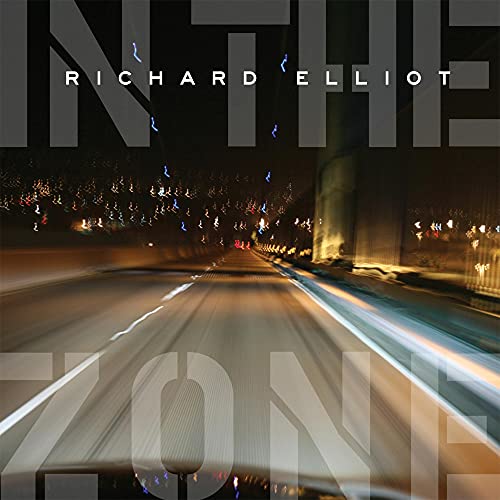 Richard Elliot - In The Zone [CD]