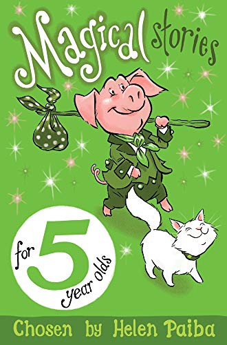 Magical Stories for 5 Year Olds (Macmillan Children's Books Story Collections)
