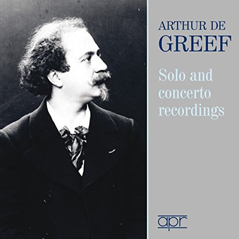 Arthur De Greef - De Greef Selected Piano Works [Arthur de Greef] [APR: APR_7401] [CD]