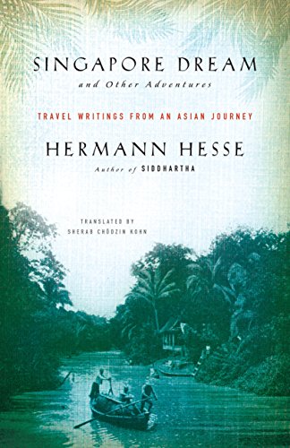 Singapore Dream And Other Adventures: Travel Writings from an Asian Journey