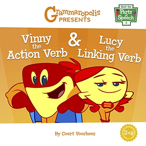Vinny the Action Verb &amp; Lucy the Linking Verb: Grammaropolis
