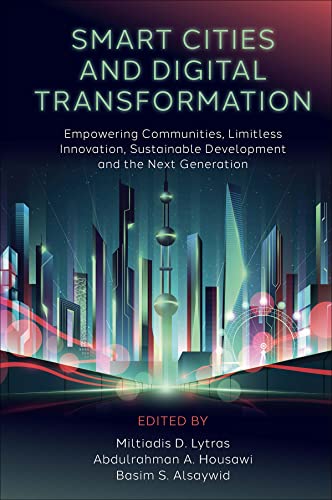 Smart Cities and Digital Transformation: Empowering Communities