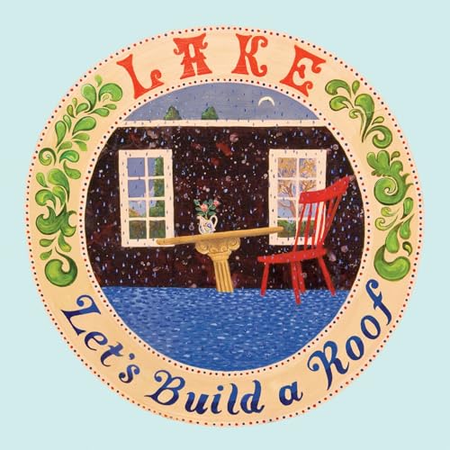 Lake - Lets Build A Roof (vinyl) [VINYL]
