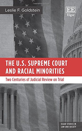 The U.S. Supreme Court and Racial Minorities: Two Centuries of Judicial Review on Trial
