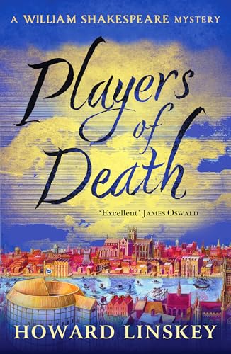 Players of Death : A totally gripping Tudor historical crime thriller