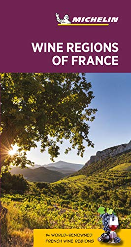 Wine regions of France - Michelin Green Guide: The Green Guide (Michelin Tourist Guides)