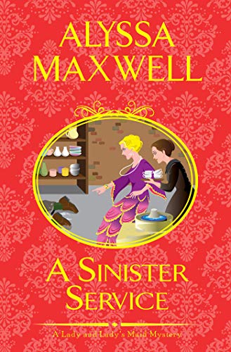 A Sinister Service: 6 (Lady and Lady's Maid Mystery)