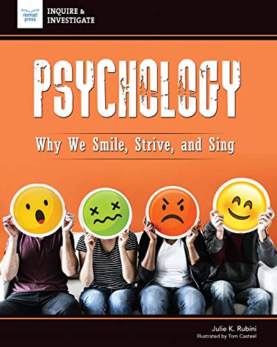 Psychology: Why We Smile, Strive, and Sing (Inquire & Investigate)
