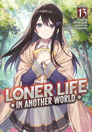Loner Life in Another World (Light Novel) Vol. 13 : 13