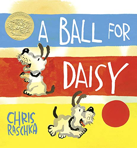 A Ball for Daisy: (Caldecott Medal Winner) (Caldecott Medal - Winner Title(s))