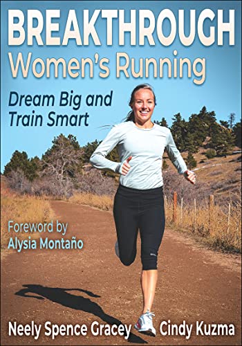 Breakthrough Womens Running: Dream Big and Train Smart