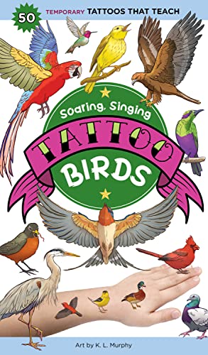 Soaring, Singing Tattoo Birds : 50 Temporary Tattoos That Teach