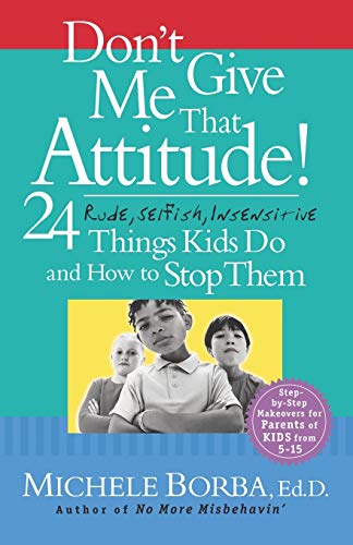 Dont Give Me That Attitude! 24 Rude