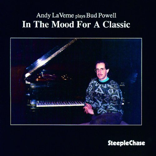 Andy LaVerne - In the Mood for a Classic: Andy LaVerne Plays Bud Powell [CD]