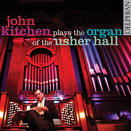 John Kitchen - The Usher Hall Organ [CD]