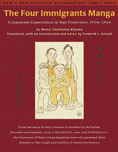 The Four Immigrants Manga: Japanese Experience in San Francisco, 1904-22