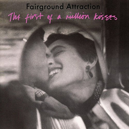 Fairground Attraction - The First Of A Million Kisses (Expanded Edition) [CD]