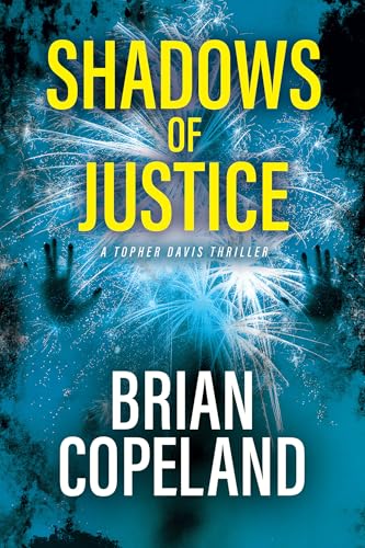 Shadows of Justice : A Topher Davis Thriller