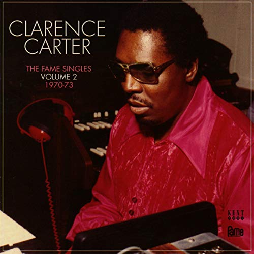 Clarence Carter - The Fame Singles - Vol 2 - 1970 -73 [CD]