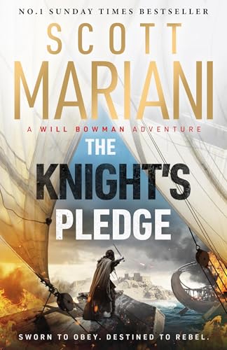 The Knight's Pledge : A new epic historical adventure novel in the Will Bowman saga, from the Sunday Times number one bestselling author of the Ben Hope series