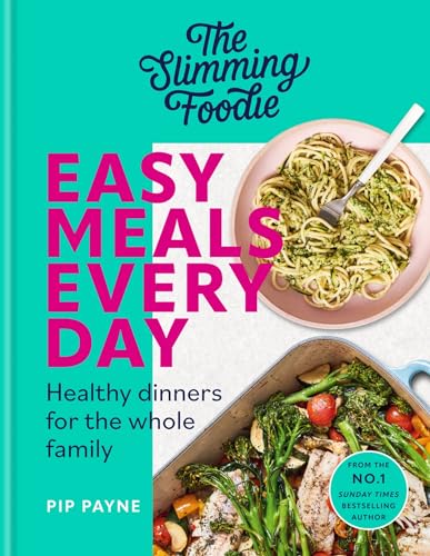 The Slimming Foodie Easy Meals Every Day
