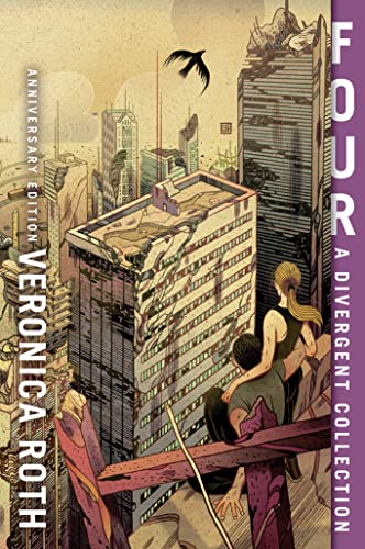 Four: A Divergent Collection: The new 10th anniversary edition of the bestselling YA series