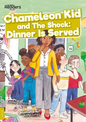 Chameleon Kid and The Shock: Dinner is Served (BookLife Readers)