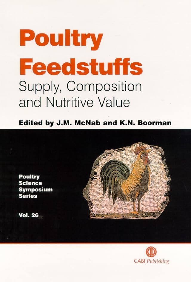 Poultry Feedstuffs : Supply, Composition and Nutritive Value