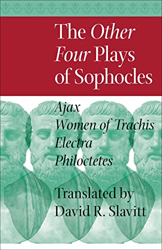 The Other Four Plays of Sophocles: <I>Ajax