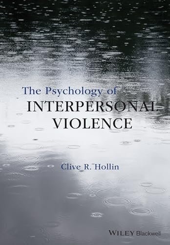 The Psychology of Interpersonal Violence