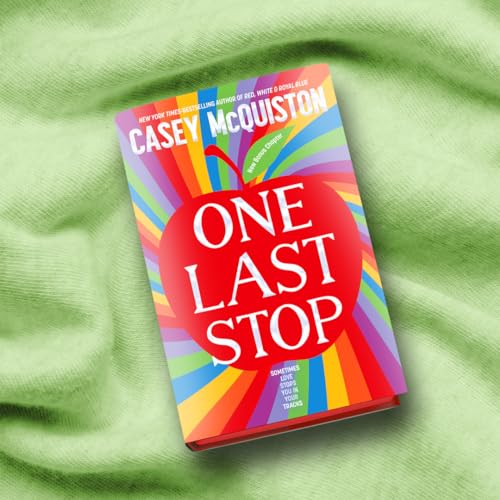 One Last Stop : Special edition with sprayed edges, illustrated endpapers and a bonus chapter