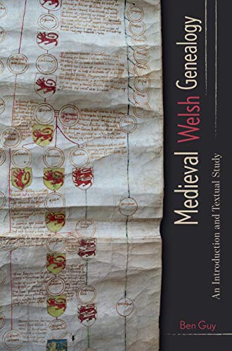 Medieval Welsh Genealogy - An Introduction and Textual Study