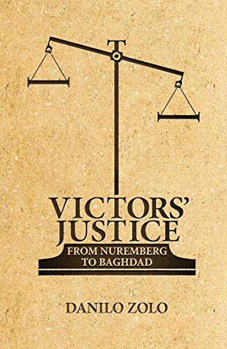 Victors Justice: From Nuremberg to Baghdad