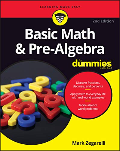 Basic Math & Pre-Algebra For Dummies, 2nd Edition (For Dummies (Lifestyle))