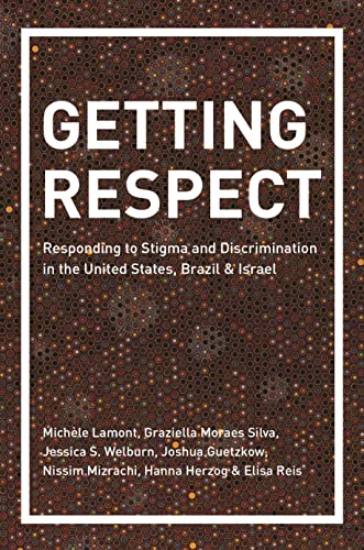 Getting Respect: Responding to Stigma and Discrimination in the United States