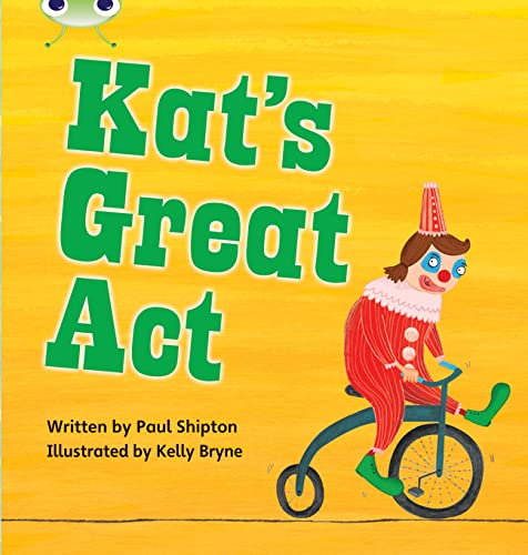 Bug Club Phonics Bug Set 24 Kat's Great Act