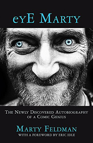 eYE Marty: The newly discovered autobiography of a comic genius