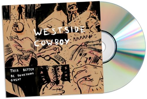Westside Cowboy - This Better Be Something Great [CD]