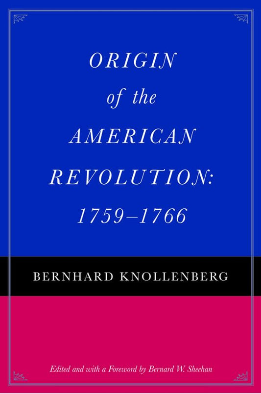 Origin of the American Revolution, 1759-1766