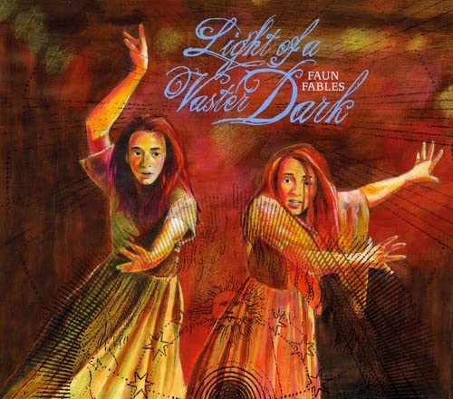 Faun Fables - Light Of A Vaster Dark [CD]