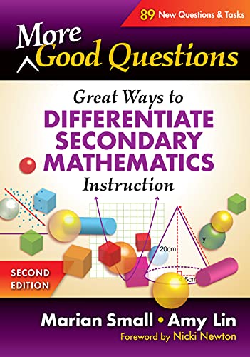 More Good Questions : Great Ways to Differentiate Secondary Mathematics Instruction