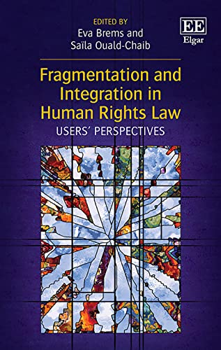Fragmentation and Integration in Human Rights Law: Users Perspectives