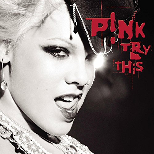 P!nk’s “Try This” CD cover: close-up of singer with bold red text.