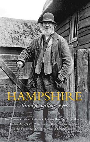 Hampshire: Through Writers Eyes