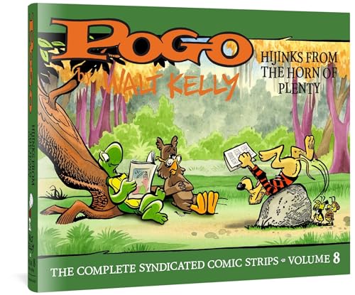 Pogo: The Complete Syndicated Comic Strips Vol.8: Hijinks From the Horn of Plenty